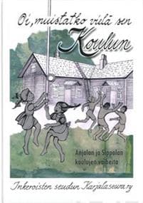 Oi, muistatko vielä sen koulun