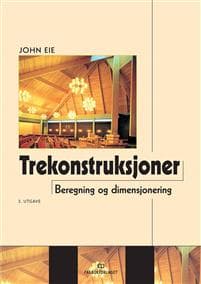 Trekonstruksjoner; beregning og dimensjonering