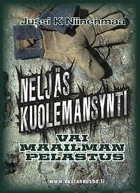 Neljäs kuolemansynti vai maailman pelastus