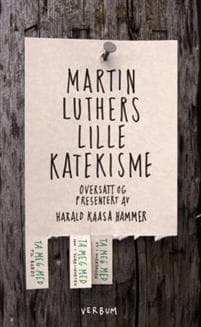 Martin Luthers lille katekisme Martin Luthers lille katekisme