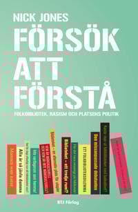 Försök att förstå : folkbibliotek, rasism och platsens politik