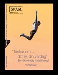 Tankar om... ditt liv, din vardag : en nödvändig fortsättning.