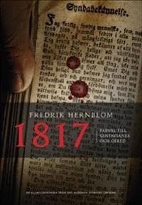 1817 - Farväl till Gustavianer och ofred