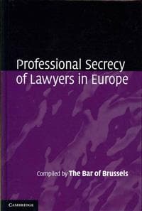 Professional Secrecy of Lawyers in Europe
