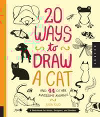 20 Ways to Draw a Cat and 44 Other Awesome Animals (20 Ways)