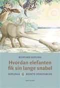 Miniatyrbillede 2 af 2: Hvordan elefanten fik sin lange snabel