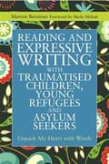 Miniatyrbillede 2 af 2: Reading and Expressive Writing with Traumatised Children, Young Refugees and Asylum Seekers