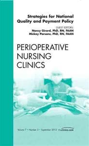 Strategies for National Quality and Payment Policy, An Issue of Perioperative Nursing Clinics