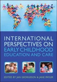 International Perspectives on Early Childhood Education and Care