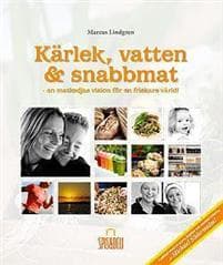 Kärlek vatten & snabbmat
