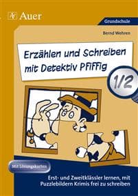 Erzählen und Schreiben mit Detektiv Pfiffig 1-2