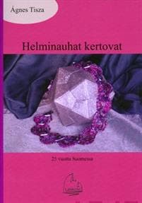 Helminauhat kertovat