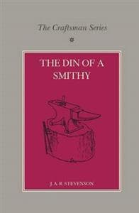 The Craftsman Series: The Din of a Smithy