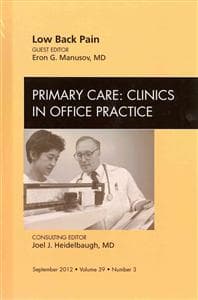 Low Back Pain, An Issue of Primary Care Clinics in Office Practice