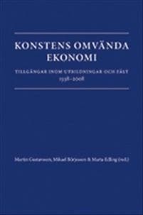 Konstens omvända ekonomi. Tillgångar inom utbildningar och fält 1938-2008