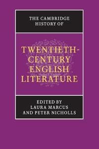 The Cambridge History of Twentieth-Century English Literature