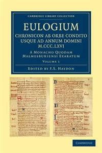 Eulogium (historiarum sive temporis): Chronicon ab orbe condito usque ad Annum Domini M.CCC.LXVI.