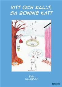 Vitt och kallt sa Bonnie katt