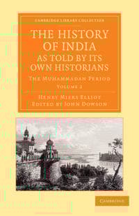 The History of India, as Told by its Own Historians