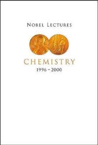 Nobel Lectures In Chemistry, Vol 8 (1996-2000)