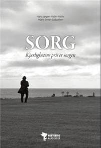 Sorg; kjærlighetens pris er sorgen
