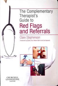 The Complementary Therapist's Guide to Red Flags and Referrals