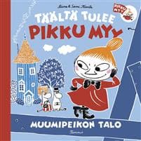 Täältä tulee pikku Myy 2. Muumipeikon talo