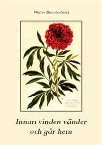Innan vinden vänder och går hem