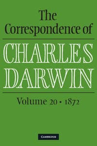 The Correspondence of Charles Darwin: Volume 20, 1872