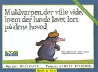 Muldvarpen, der ville vide, hvem der havde lavet lort på dens hoved