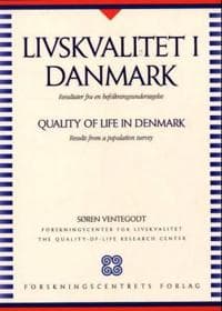 Livskvalitet i Danmark = Quality of life in Denmark : results from a population survey