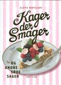 Kager, der smager, og andre søde sager