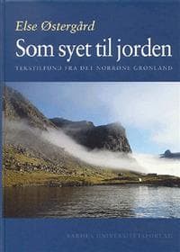 SOM Syet Til Jorden: Tekstilfund Fra Det Norrone Gronland