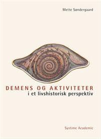 Demens og aktiviteter i et livshistorisk perspektiv