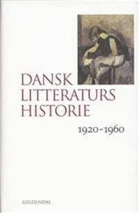 Dansk litteraturs historie-1920-1960