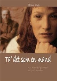 Ta´ det som en mand