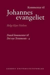 Kommentar Til Johannes Evangeliet