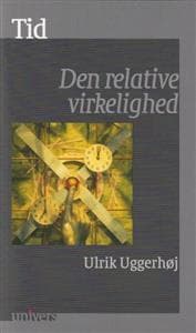 Tid: Den Relative Virkelighed