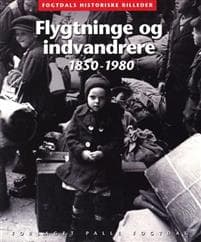 Flygtninge og indvandrere 1850-1980
