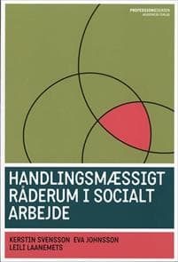 Handlingsmæssigt råderum i socialt arbejde