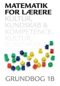 Matematik for lærere 1B, Kultur, kundskab og kompetence