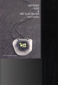 Smykker i glas og Art Clay Silver