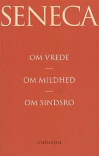 Om vrede. Om mildhed. Om sindsro