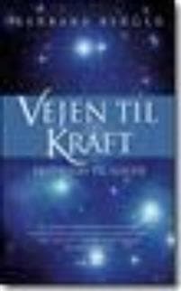 Vejen til kraft - bind 1