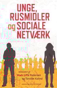Unge, Rusmidler Og Sociale Netvaerk