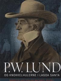 P.W. Lund og Knokkelhulerne i Lagoa Santa