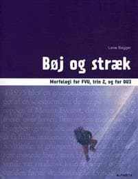 Bøj og stræk, Morfologi for FVU, trin 2 og for DU3