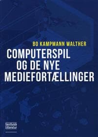 Computerspil og de nye mediefortællinger
