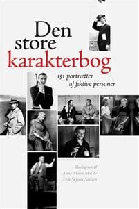 Den Store Karakterbog: 151 Portraetter AF Fiktive Personer