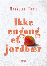 Ikke engang et jordbær